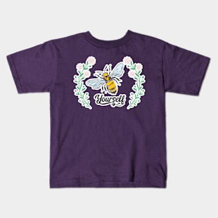 Bee Yourself Kids T-Shirt